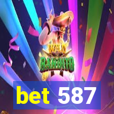 bet 587